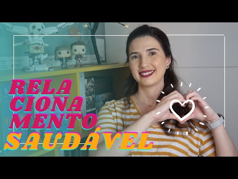 7 características de um relacionamento saudável