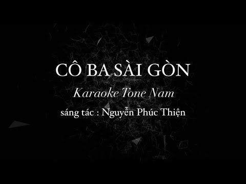 [Karaoke Tone Nam] Cô Ba Sài Gòn - Đông Nhi