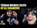 Tehran Mourns Death Of Ali Khamenei After US Israel Strikes US Israel Strikes