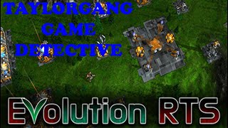 Taylorgang Game Detective: Evolution RTS - A Game That Deserves Some Major Slack