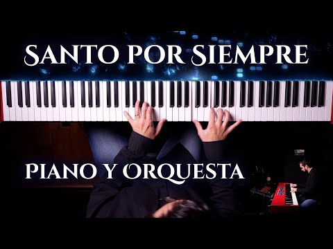 Santo por Siempre - Piano y Orquesta - Arreglo Raul Blanco
