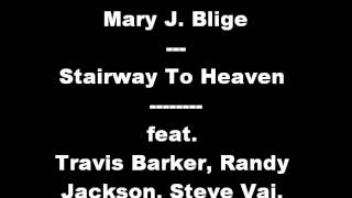 Mary J. Blige - Stairway To Heaven