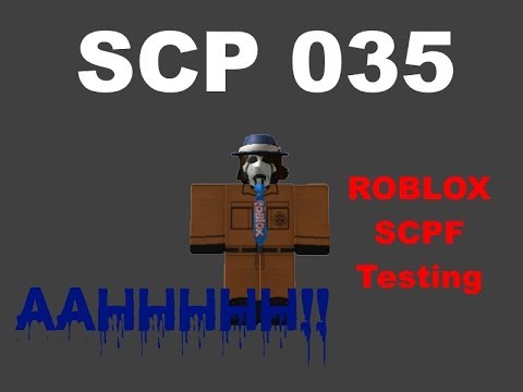 ROBLOX SCPF Testing - SCP 035