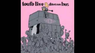 Toufo - LOL (live)