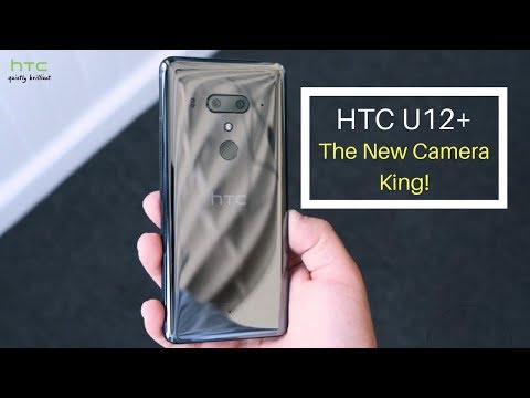 HTC U12+ Camera Beats The iPhone X, Samsung Galaxy S9 Plus And Pixel 2 XL