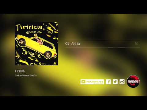 Tiririca - Ah! tá (álbum Tiririca Direto De Brasília) Oficial