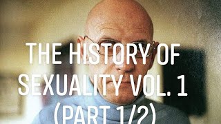 Michel Foucault's "The History of Sexuality Vol. 1" (Part 2)