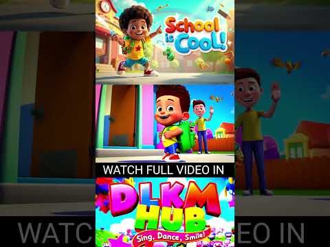 School is Cool (2025) Watch Full Video in DLKM HUB #kidsmusic  #music #kids