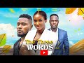 THE THREE WORDS 2- SONIA UCHE, MAURICE SAM, NONSO BASSEY- 2023 EXCLUSIVE NOLLYWOOD MOVIES