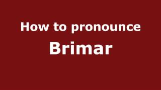 How to pronounce Brimar