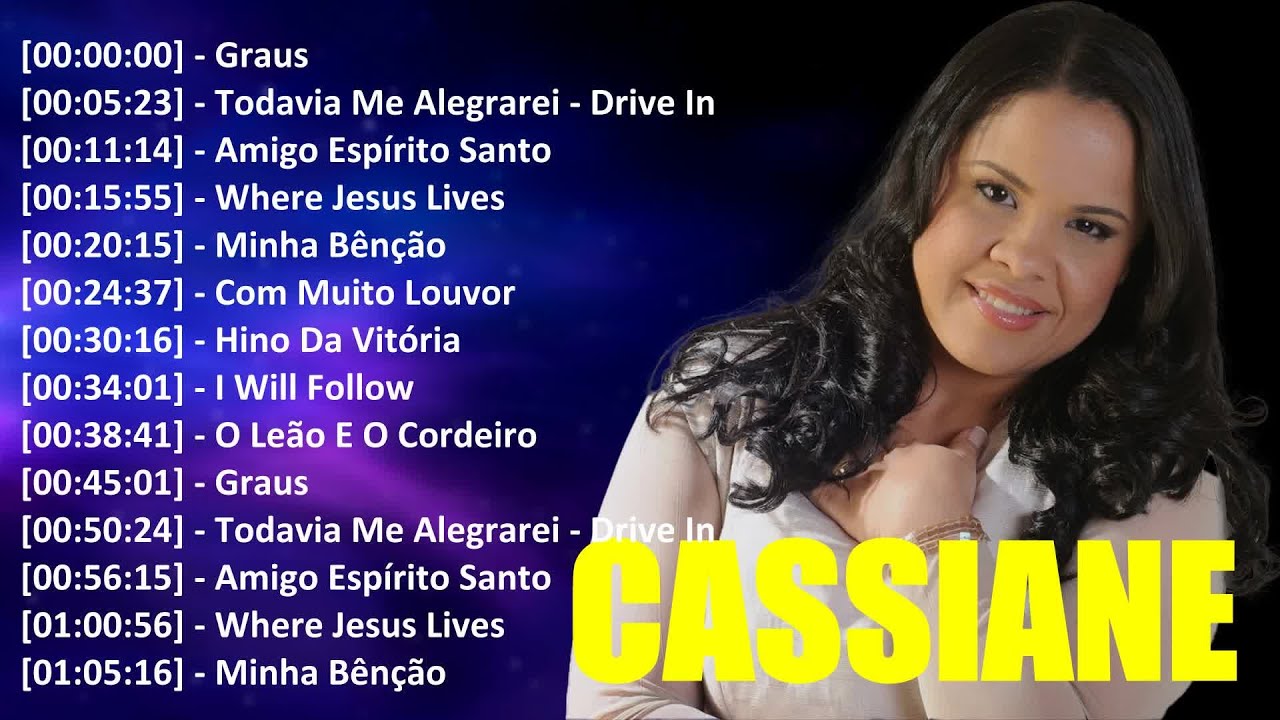 Cassiane 2024 - TOP 10 BEST SONGS - Com Muito Louvor, Amigo Espírito Santo, 500 Graus, Hino Da V..