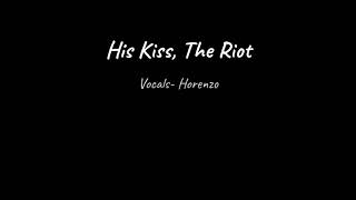 His Kiss, The Riot- Cover