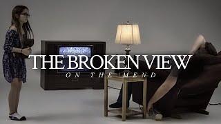 Kadr z teledysku On The Mend tekst piosenki The Broken View