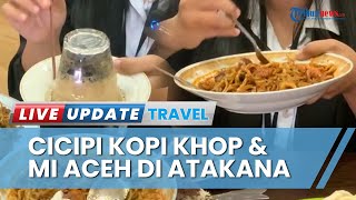Asyiknya Berburu Kuliner Khas Aceh di Restoran Atakana Mi dan Kopi Aceh Bandar Lampung