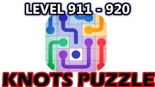 Knots Puzzle Level 911 - 920 - Walkthrough