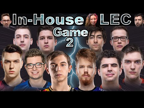 LEC In House Game 2 | Larssen+Bwipo+Crownshot+Denyk+Odoamne VS Caps+Lurox+Innaxe+Destiny+Dan Dan