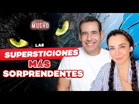 Las SUPERSTICIONES más CURIOSAS de MÉXICO y en el MUNDO ¿Mito o Realidad? | De Todo Un Mucho