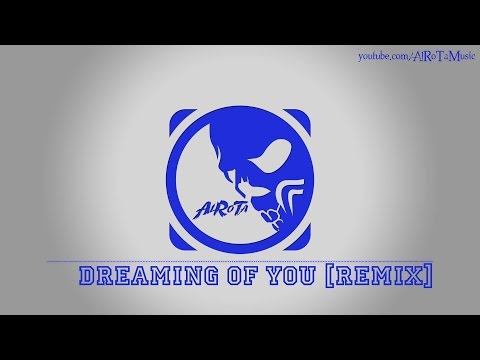Dreaming Of You [Remix] by Kalle Engstrom - [House Music]
