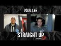 PAUL LEE | FULL EPISODE | STRAIGHT UP With MIKEE