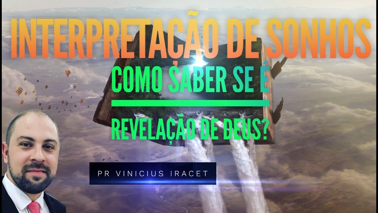 COMO SABER SE O SONHO É REVELAÇÃO DE DEUS ( Deus fala através de Sonhos?) Pr Vinicius Iracet