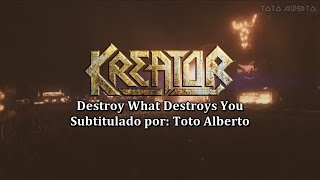 KREATOR - Destroy What Destroys You [Subtitulos al Español / Lyrics]
