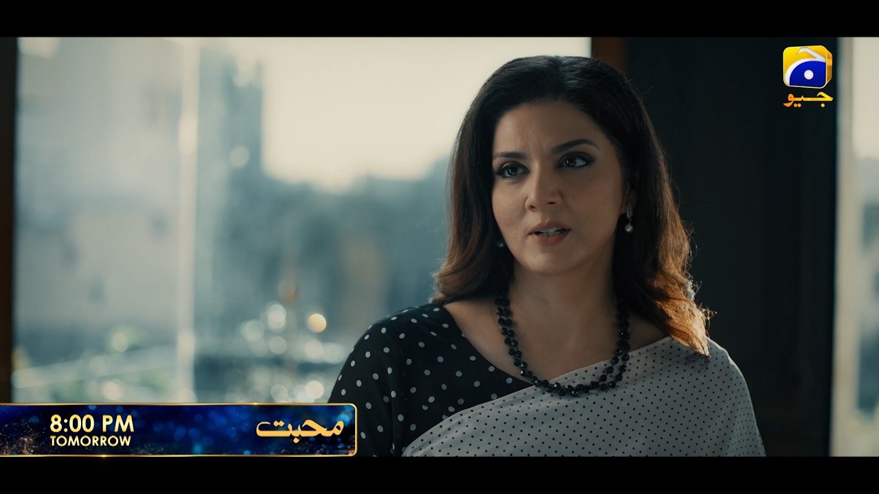MOHABBAT | Starting from Tomorrow 8:00 PM | Ft. Feroze Khan, Nawal Saeed, Shahvir Kadwani, Aina Asif