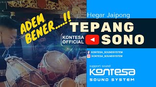 Download lagu TEPANG SONO ~ hEGAR vOC Mah Entin Kerja bareng KONTESA Sound system. mp3