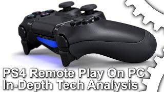 PS4 Remote Play On PC: Tech Analysis