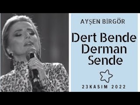 Ayşen Birgör | Dert Bende Derman Sende | Yıldızlar Altında 23 Kasım 2022 #YıldızlarAltında
