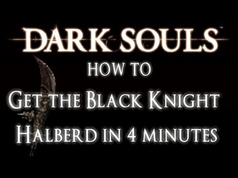 Dark Souls HOW TO Get the Black Knight Halberd in 4 Minutes (OP weapon)