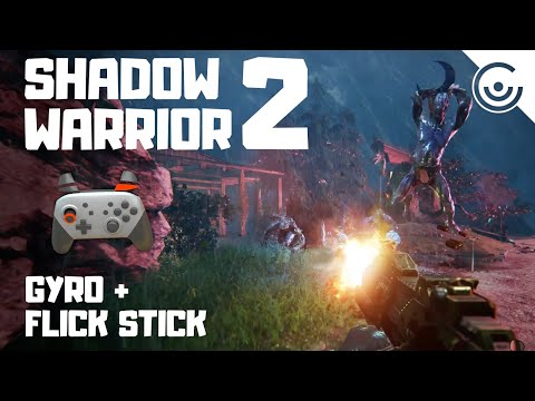 SHADOW WARRIOR 2 but with Gyro and Flick Stick (JSM)