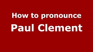 How to pronounce Paul Clement