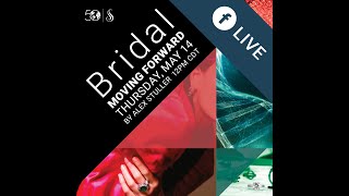 Spring/Summer 2020 Facebook Live Learning Series: Bridal Moving Forward