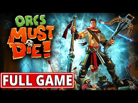 Orcs Must Die! - FULL GAME (5 Skulls) walkthrough | Longplay