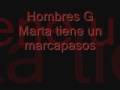 Hombres G - Marta tiene un marcapasos (con letra)