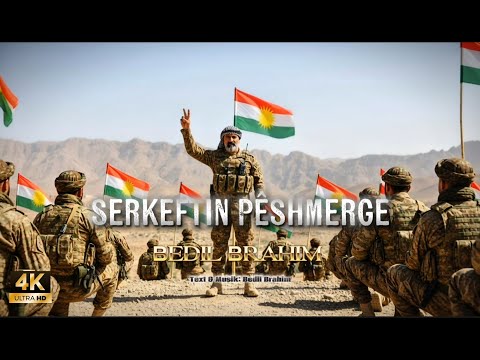 Serkeftin Pêshmerge - Bedîl Brahîm 4K