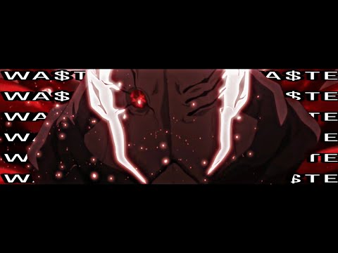 BROC $TEEZY - WA$TE「AMV」