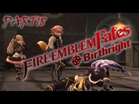 FE Fates Birthright (Pt. 18): What... Happened?