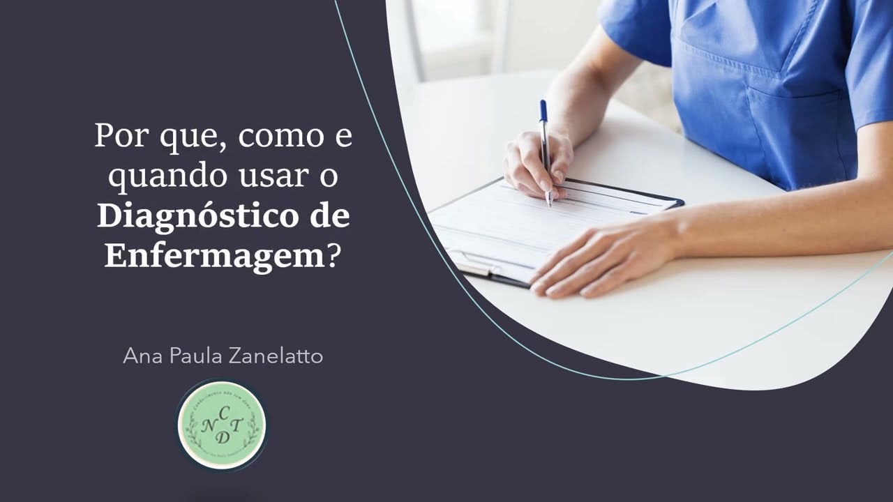 Diagnósticos de Enfermagem: porque, como e quando usar.