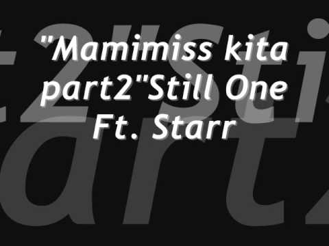 Mamimiss Kita Part 2   Still One Ft  Starr Michelle Ann And Hir