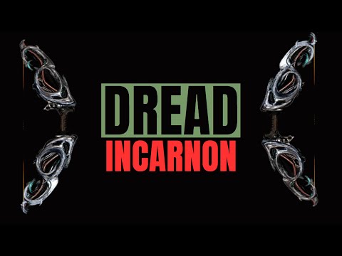 Warframe 2023 Dread Incarnon Build
