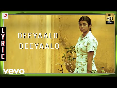 Kayal - Deeyaalo Deeyaalo Lyric | Anandhi, Chandran | D. Imman