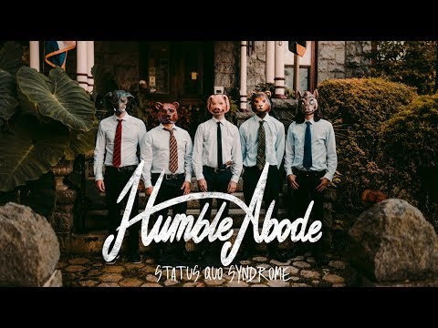 Humble Abode - Status Quo Syndrome (Official Music Video)