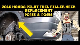 2016 - 2022 HONDA PILOT 3.5L P0455 & P0456 _ FUEL FILLER NECK REPLACEMENT