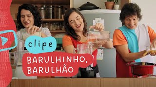 Barulhinho, Barulhão Lyrics English Translation