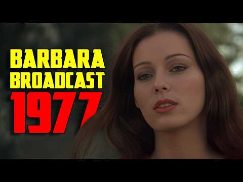 The Making of Barbara Broadcast 1977 — Radley Metzger's High Budget Golden Age Classic
