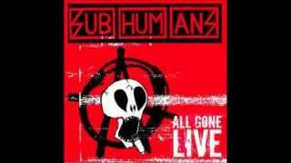 Subhumans - Work. Rest. Play. Die.