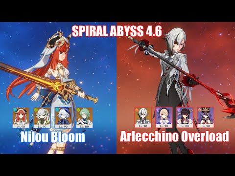 C0 Nilou Bloom & C0 Arlecchino Overload | Spiral Abyss 4.6 | Genshin Impact