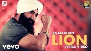 KS Makhan - Lion    Lyric Video