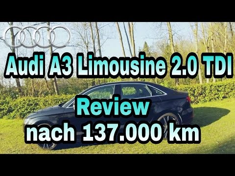 Unterhaltungskosten Audi A3 Limousine 2.0 TDI (150 PS) n. 137.000 km Review